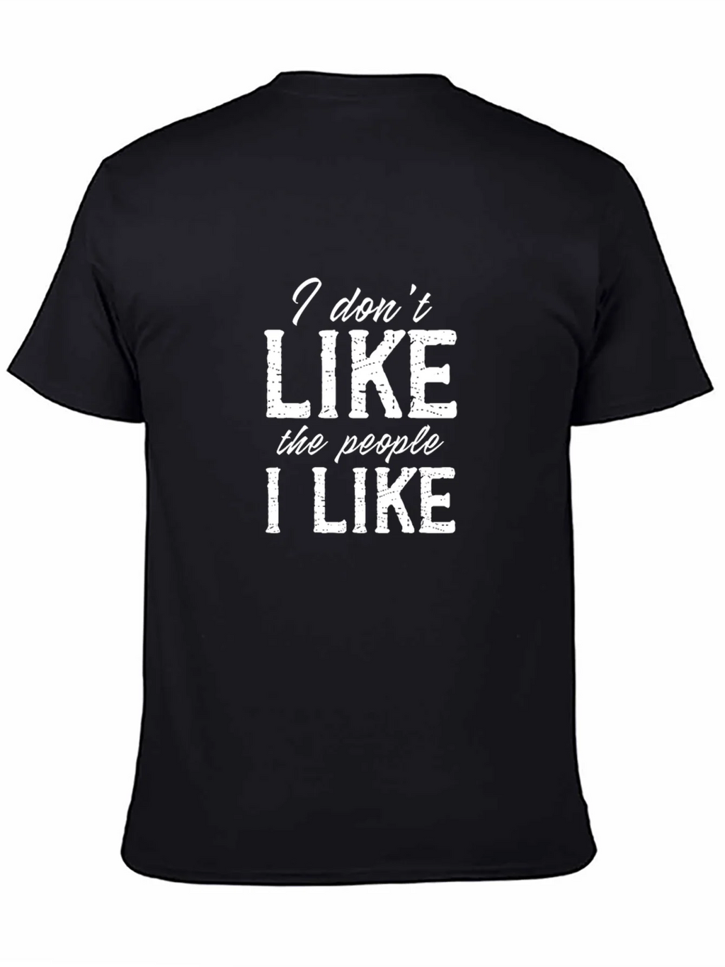 I Dont Like The People I T-Shirt product image 4
