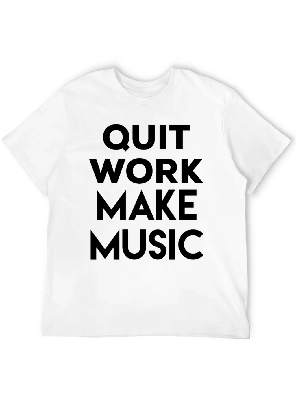 Quit Work Make Music T-Shirt product image 8