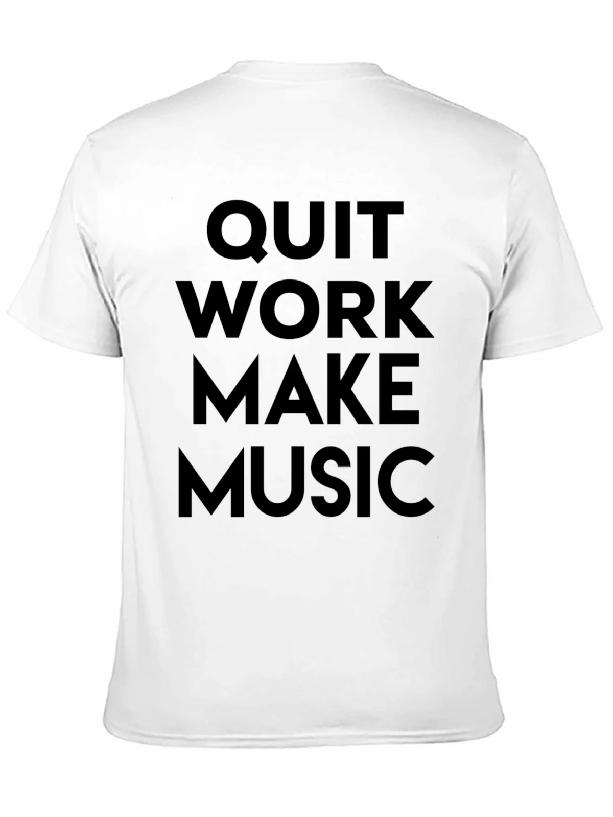 Quit Work Make Music T-Shirt product image 7