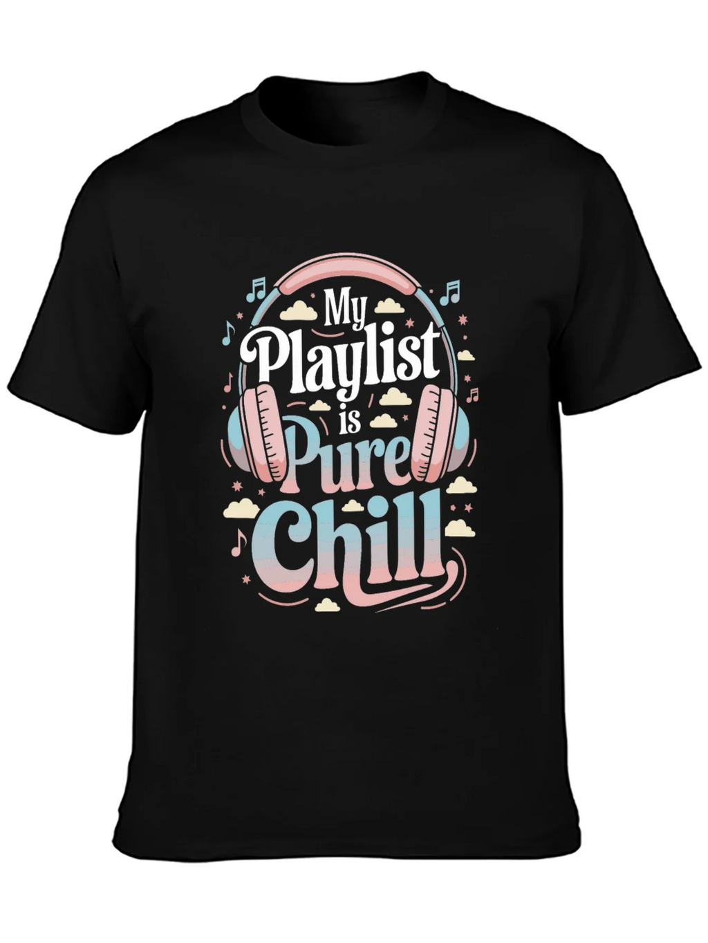 My Playlist is Pure Chill Black Graphic Tee product image 3