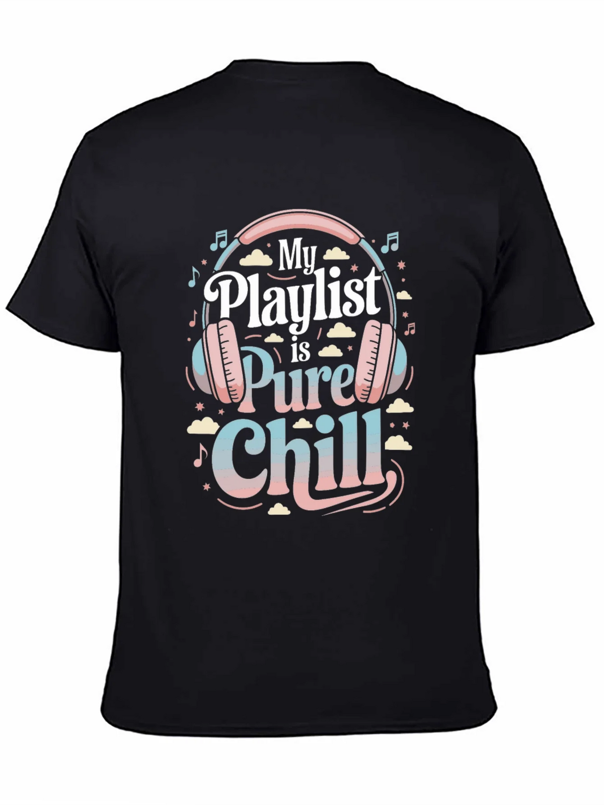 My Playlist is Pure Chill Black Graphic Tee product image 4