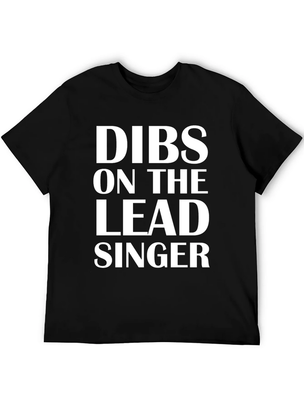 Dibs on the Lead Singer T-Shirt product image 5