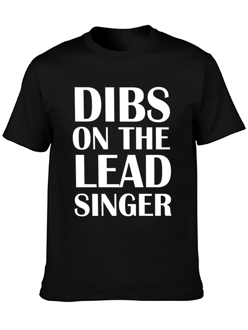 Dibs on the Lead Singer T-Shirt product image 3