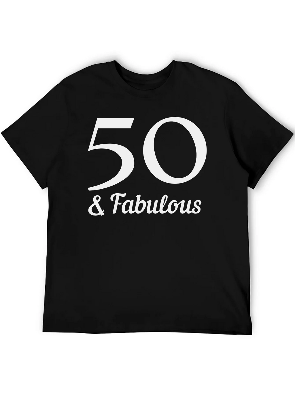 50 & Fabulous Graphic Tee - Birthday Celebration Shirt product image 5