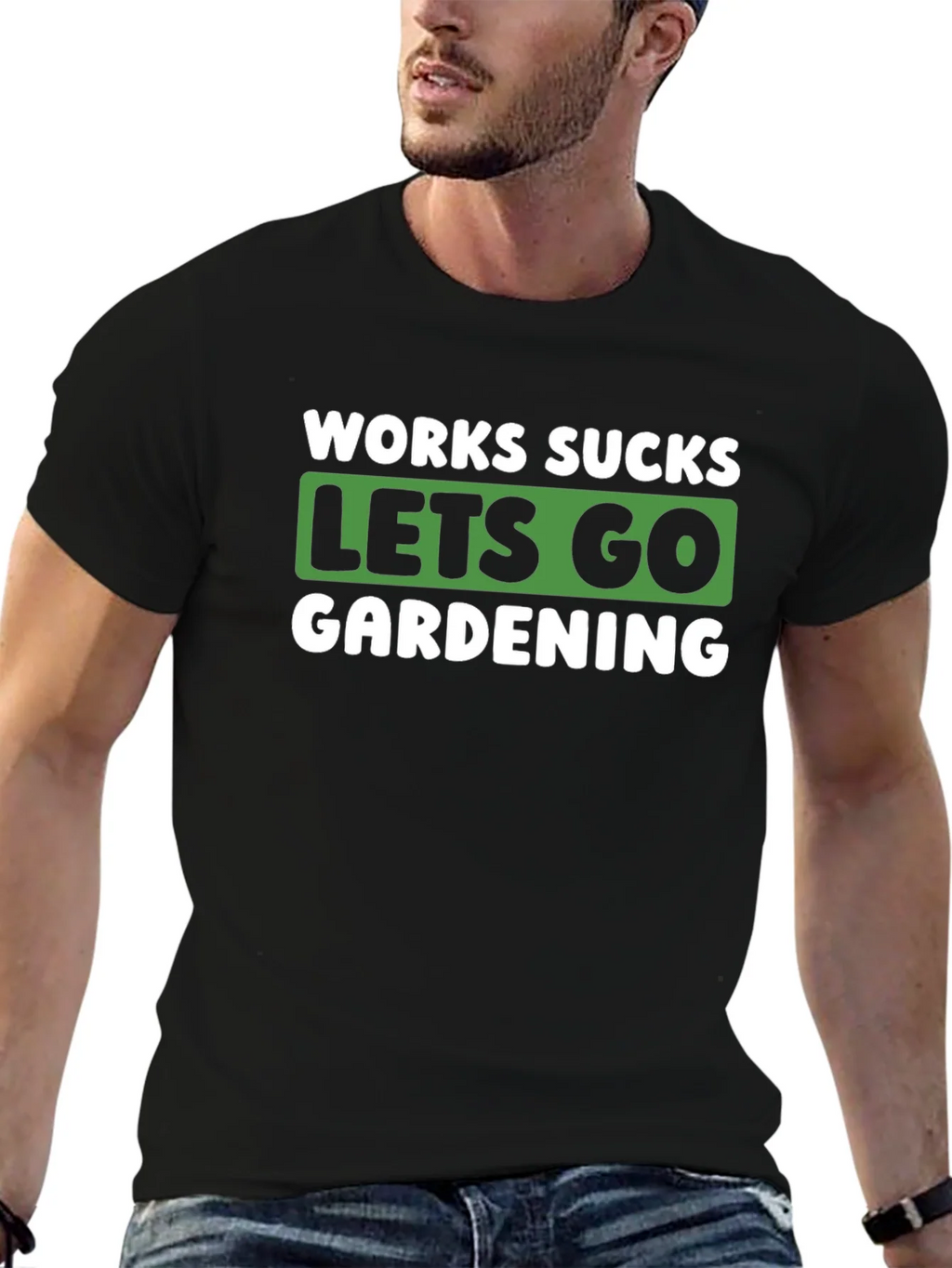 Works Sucks Lets Go Gardening Graphic T-Shirt product image 6