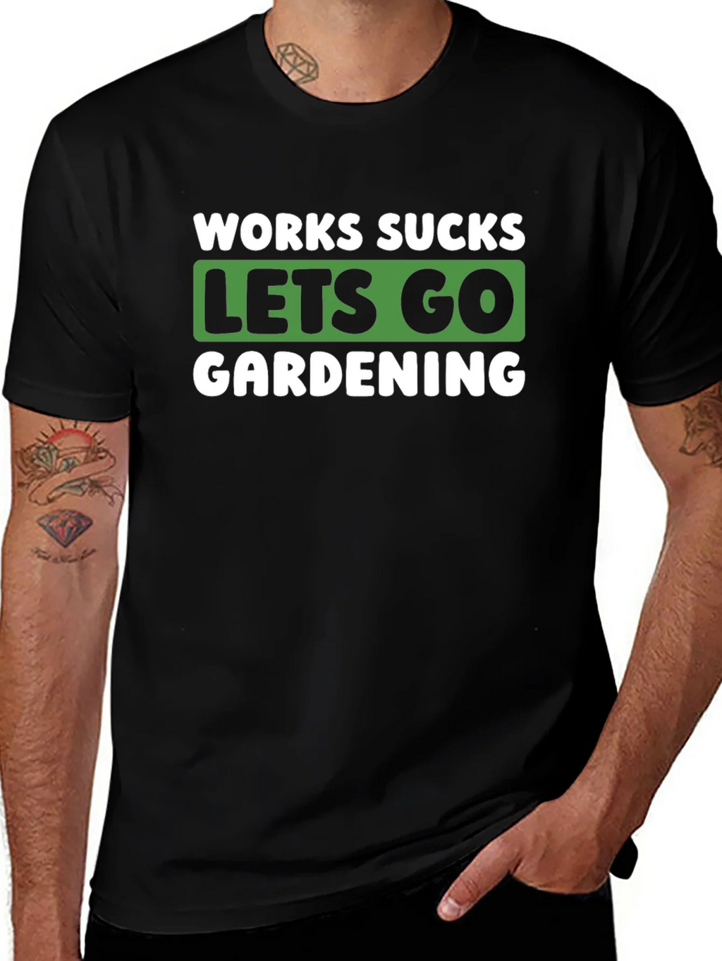 Works Sucks Lets Go Gardening Graphic T-Shirt product image 1