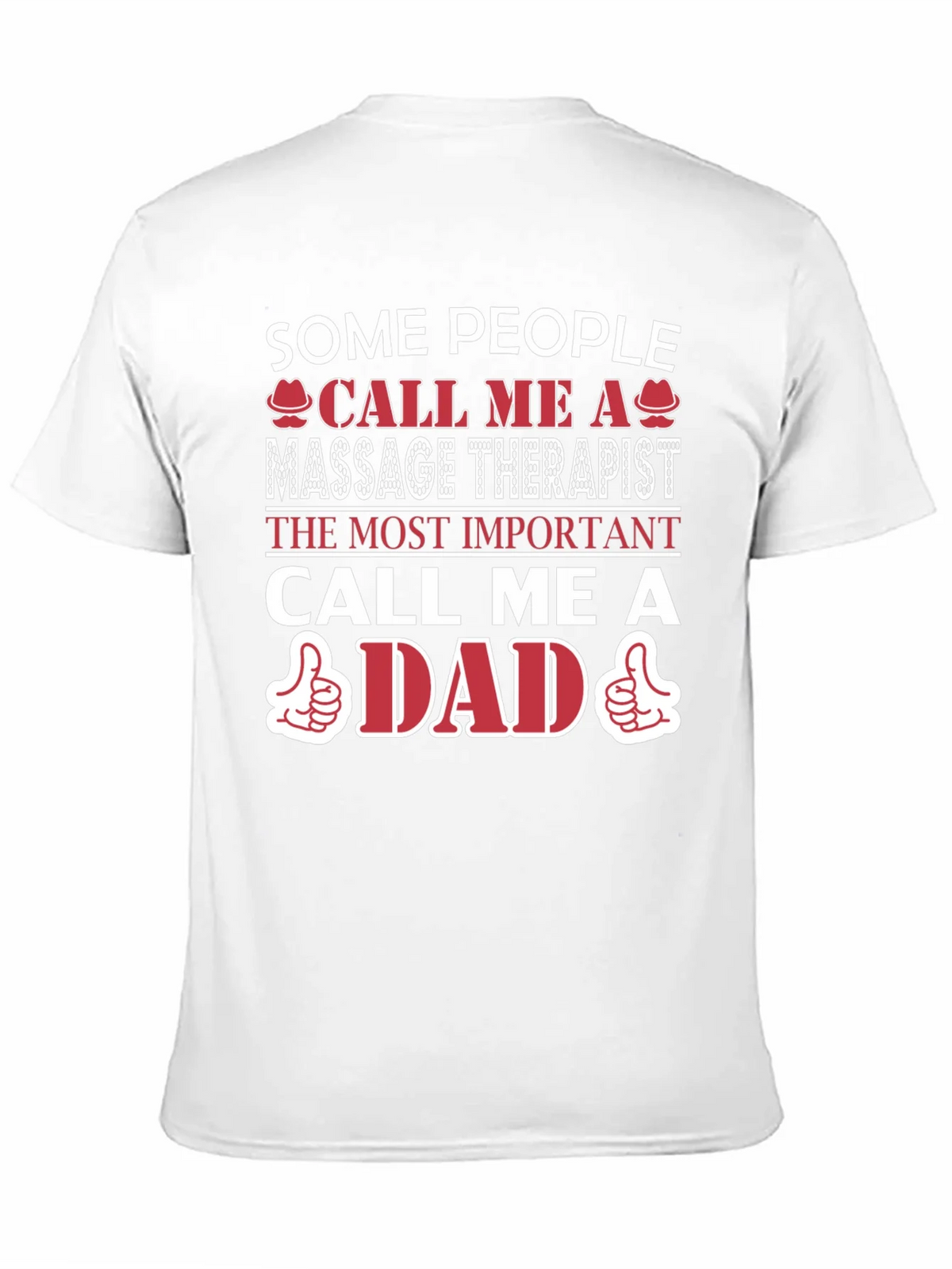 Massage Therapist Dad T-Shirt - Gift for Fathers product image 10