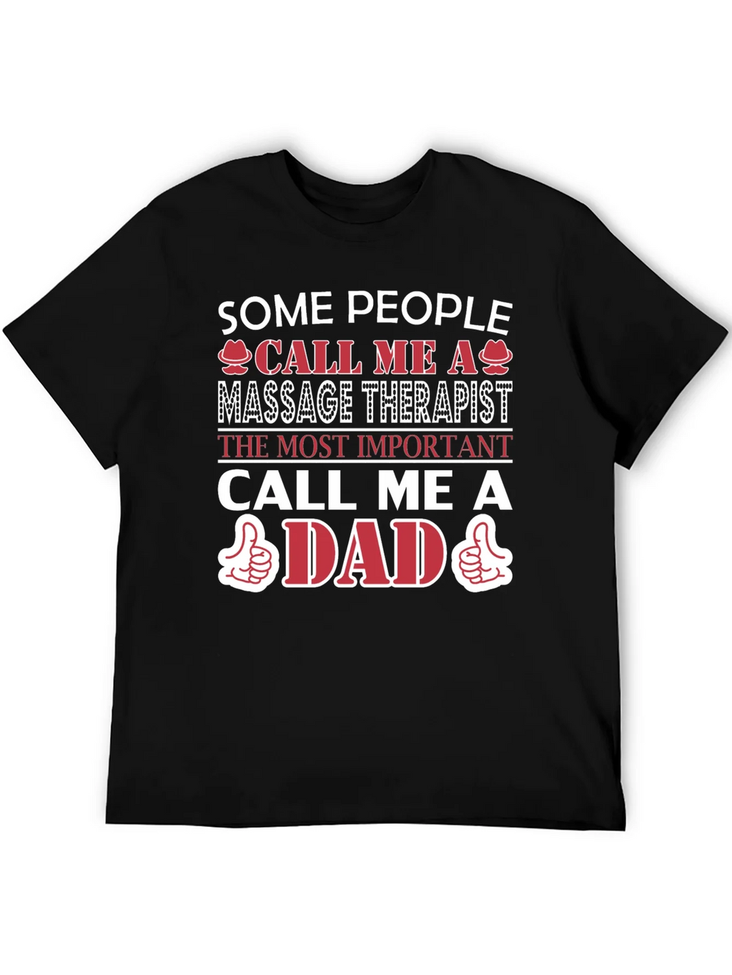 Massage Therapist Dad T-Shirt - Gift for Fathers product image 5