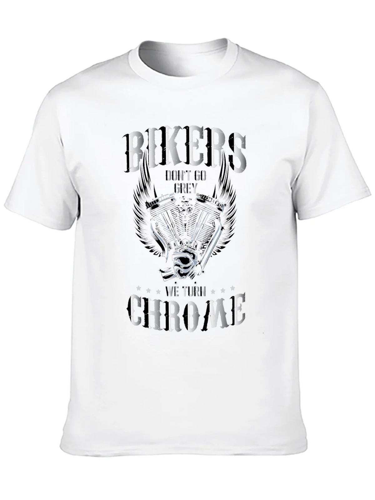 Bikers Dont Go Grey T-Shirt - We Turn Chrome Biker Tee product image 9