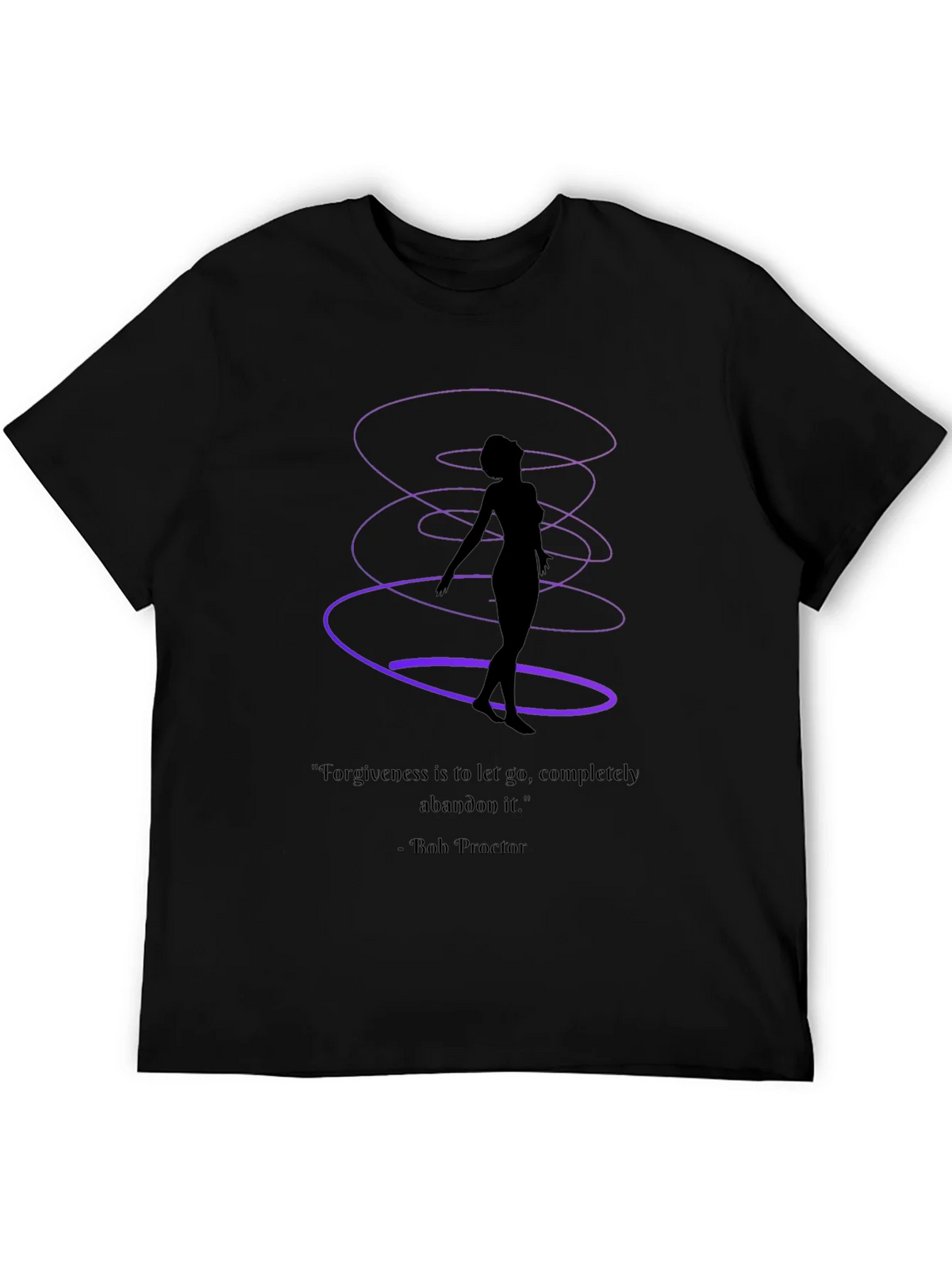 Forgiveness T-Shirt - Bob Proctor Quote Spiritual Design product image 5