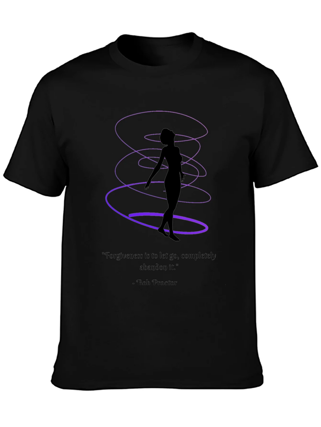Forgiveness T-Shirt - Bob Proctor Quote Spiritual Design product image 3