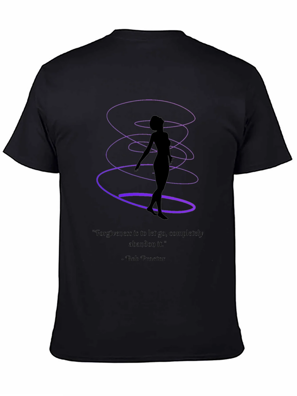 Forgiveness T-Shirt - Bob Proctor Quote Spiritual Design product image 4
