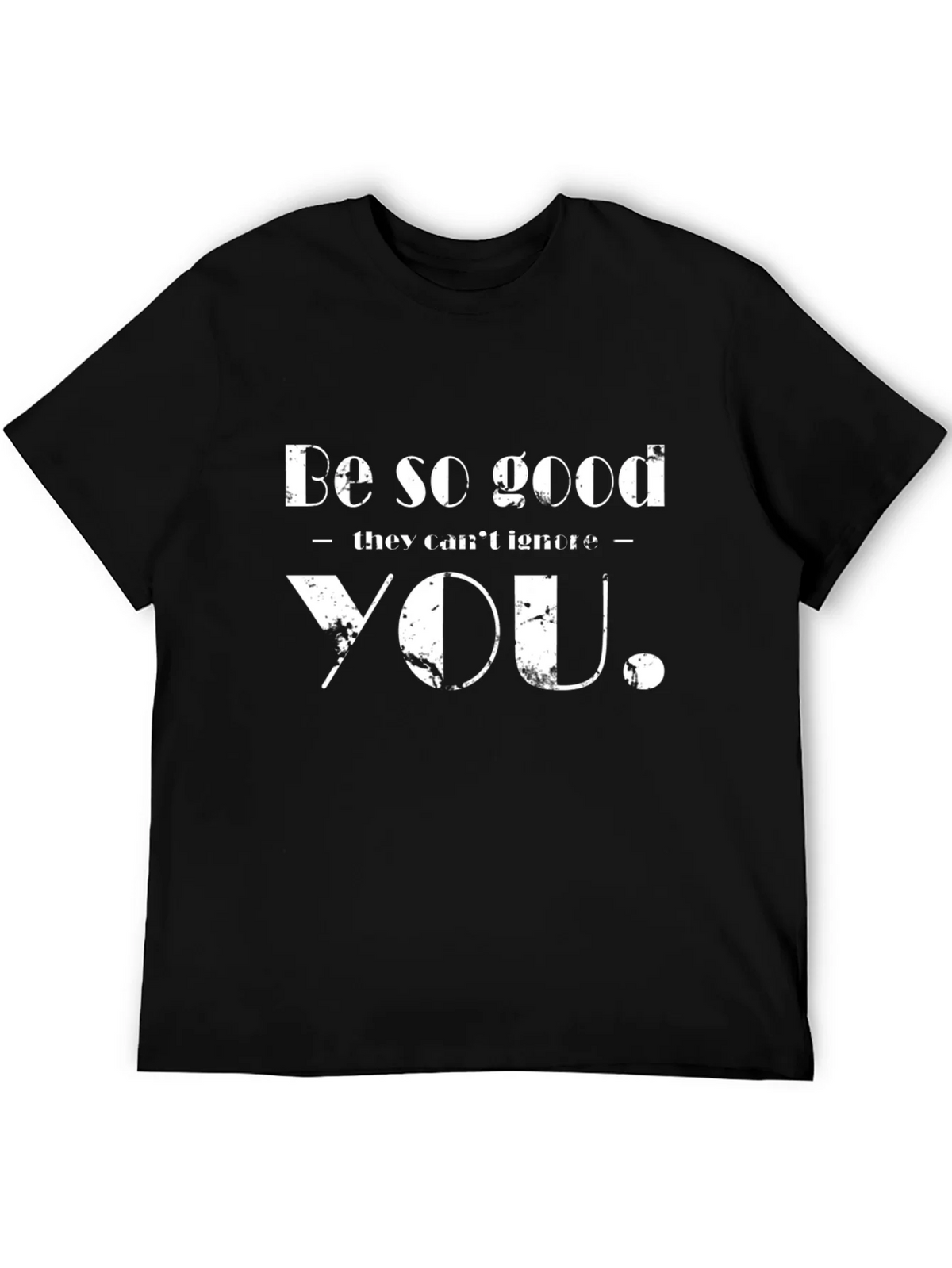 Motivational Be So Good Black T-Shirt product image 4