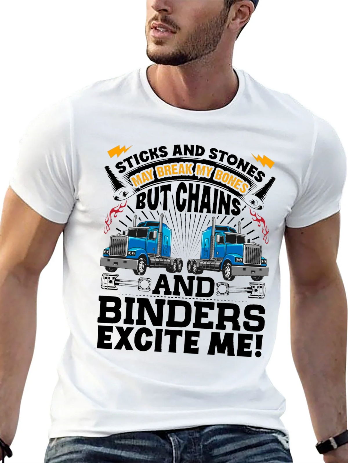 Truckers Humor T-Shirt: Sticks & Stones Chains & Binders product image 12