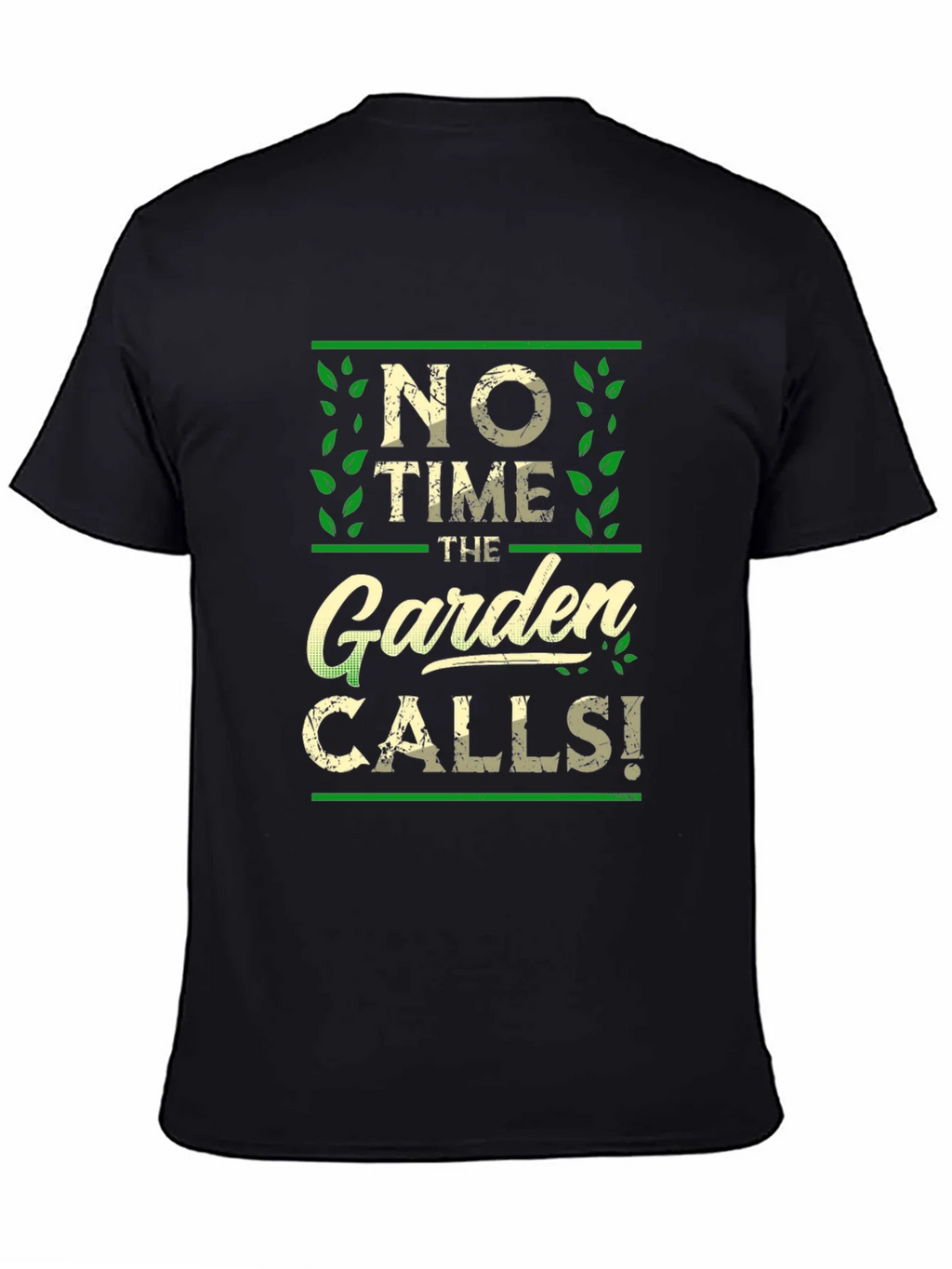 No Time The Garden Calls T-Shirt product image 4