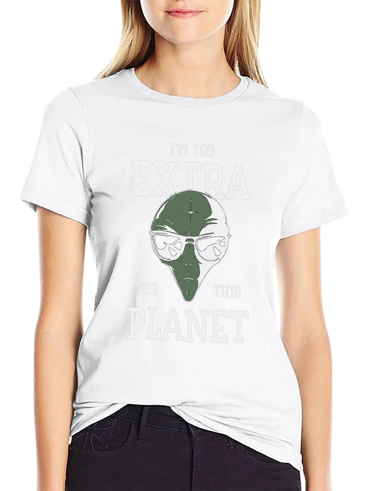 Im Too Extra For This Planet Alien T-Shirt product image 5