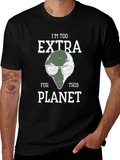 Im Too Extra For This Planet Alien T-Shirt product image 1