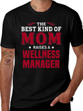 Best Kind of Mom Wellness Manager T-Shirt product image 1