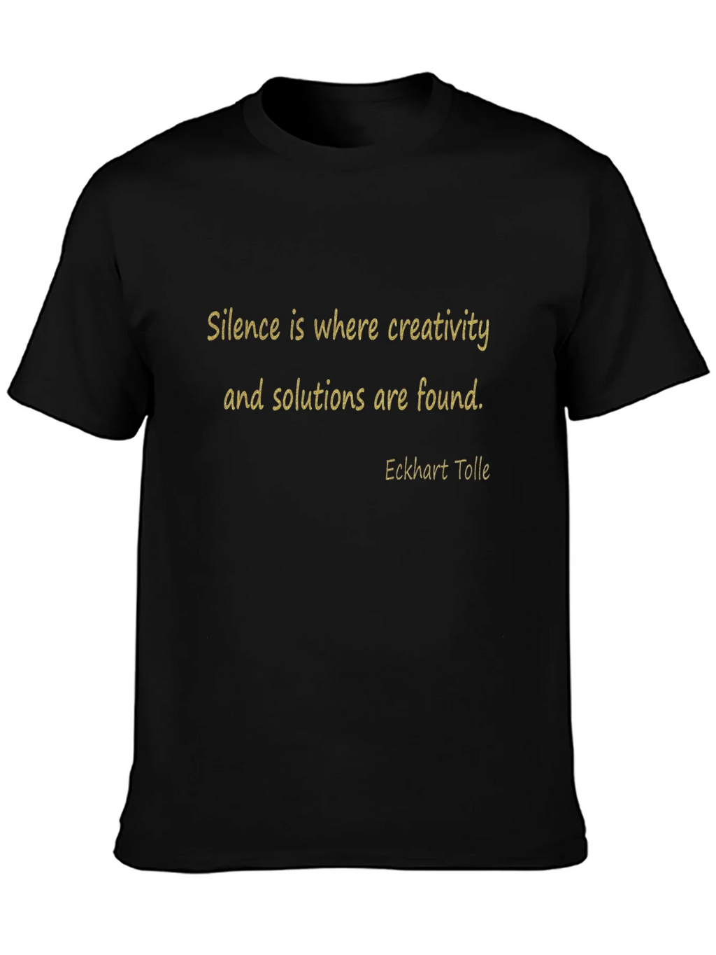 Inspirational Quote T-Shirt - Silence Creativity product image 1