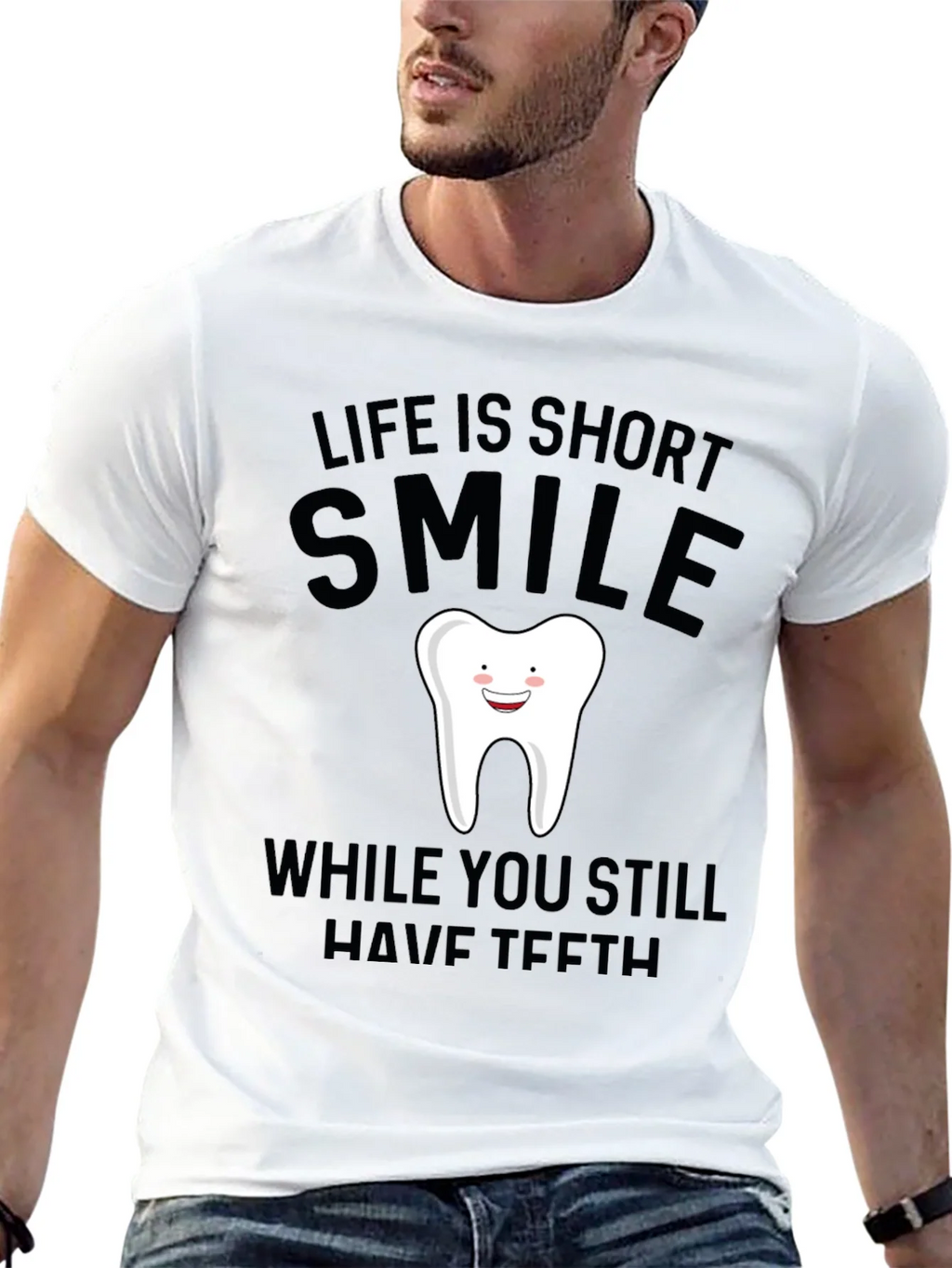 Life Is Short Smile T-Shirt - Funny Dental Humor product image 3