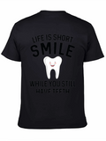Life Is Short Smile T-Shirt - Funny Dental Humor product image 1