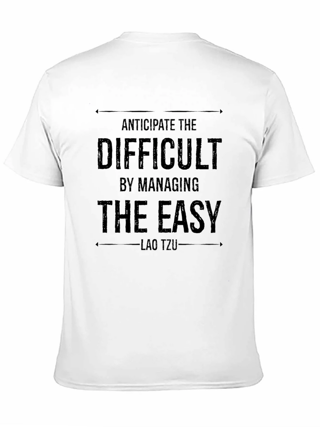 Lao Tzu Quote Black T-Shirt - Anticipate the Difficult product image 10