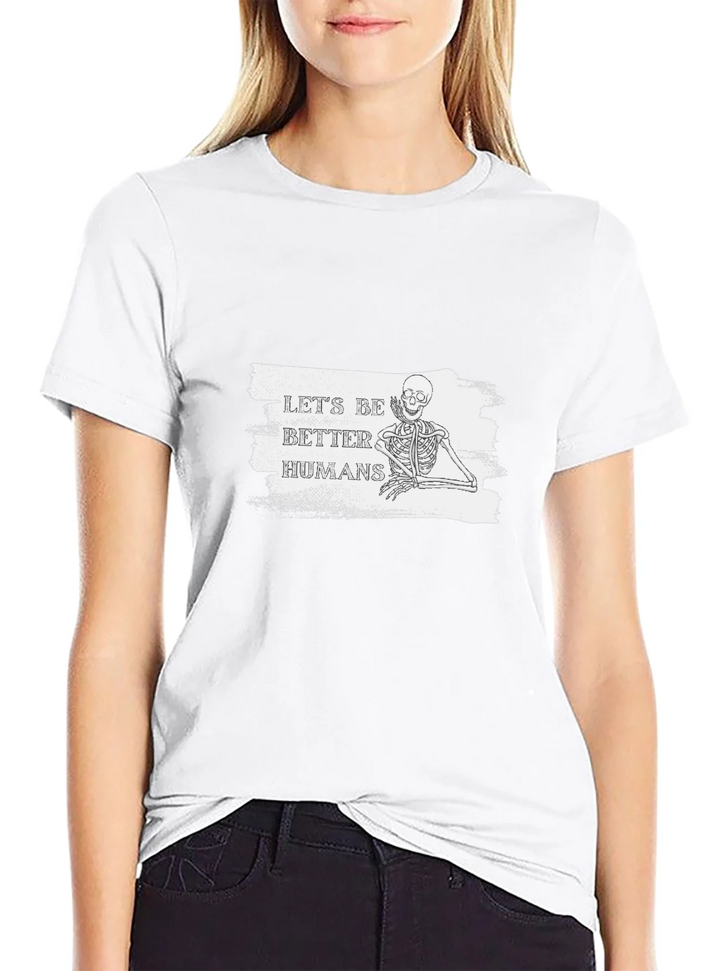 Lets Be Better Humans Skeleton T-Shirt product image 8