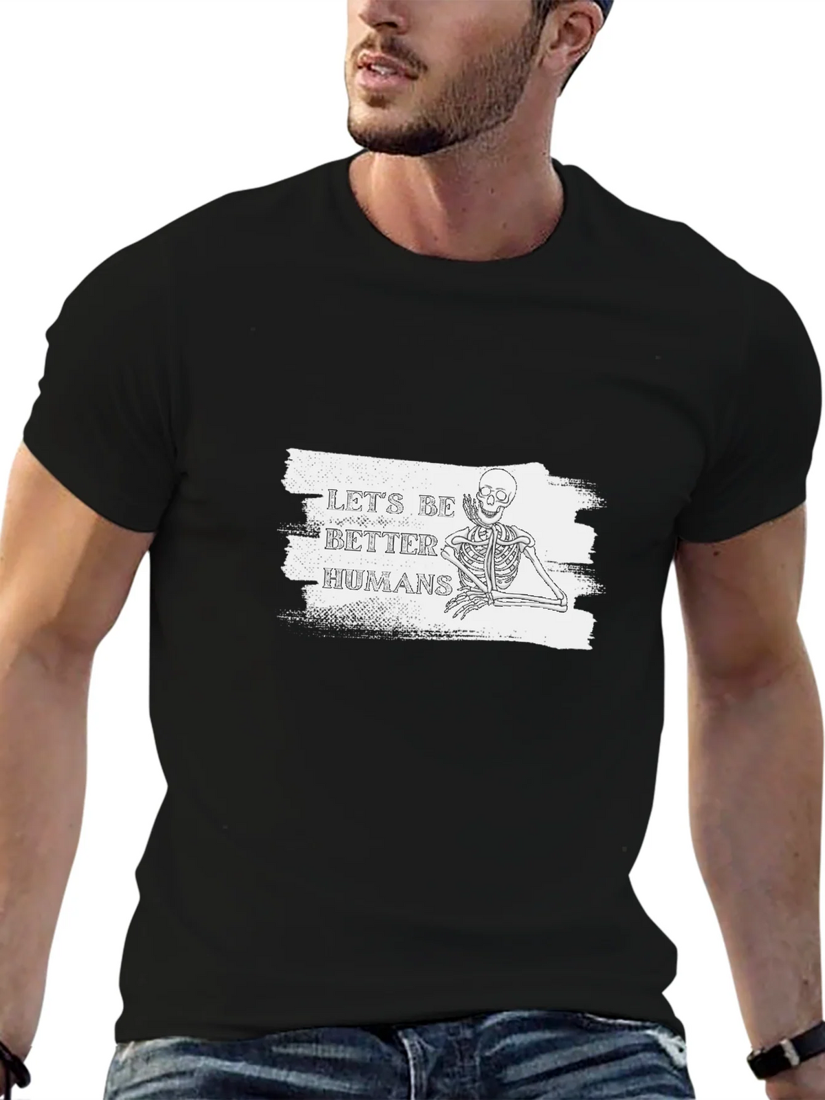 Lets Be Better Humans Skeleton T-Shirt product image 6