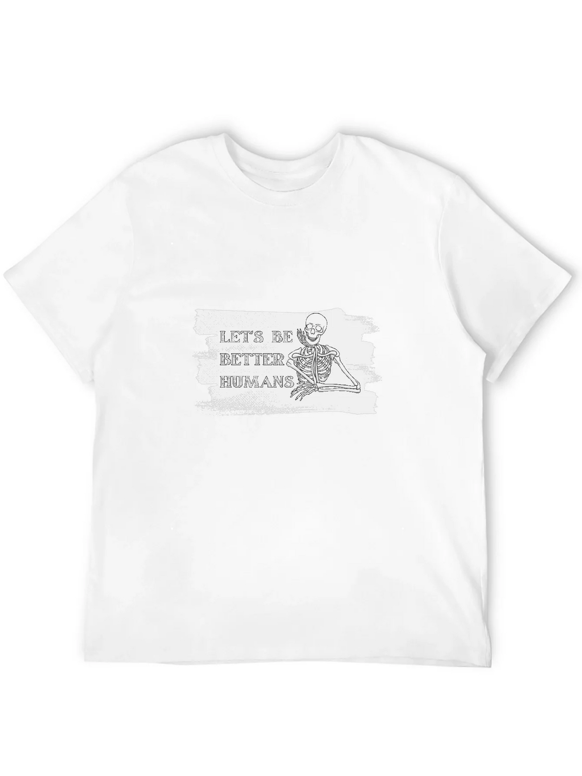 Lets Be Better Humans Skeleton T-Shirt product image 11