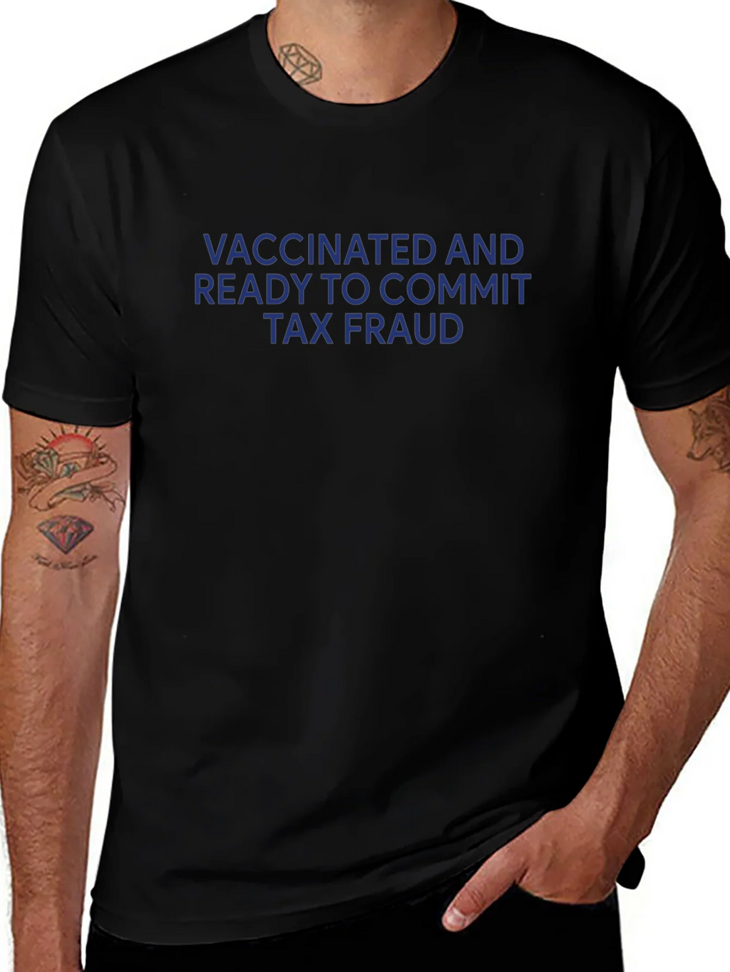 Vaccinated and Ready Tax Fraud Black T-Shirt product image 1