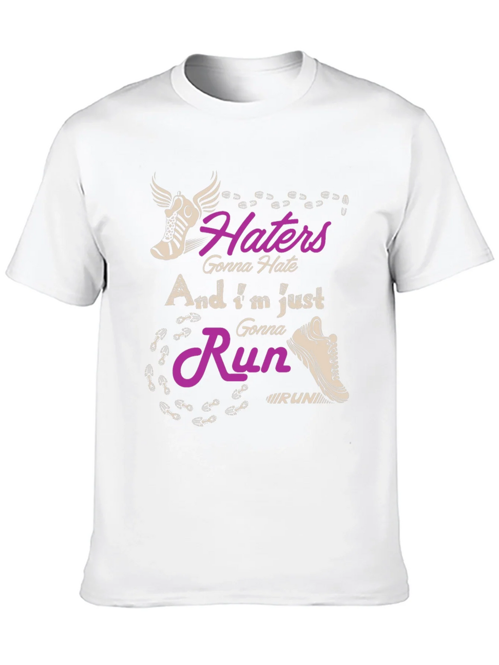 Haters Gonna Hate Running T-Shirt product image 6