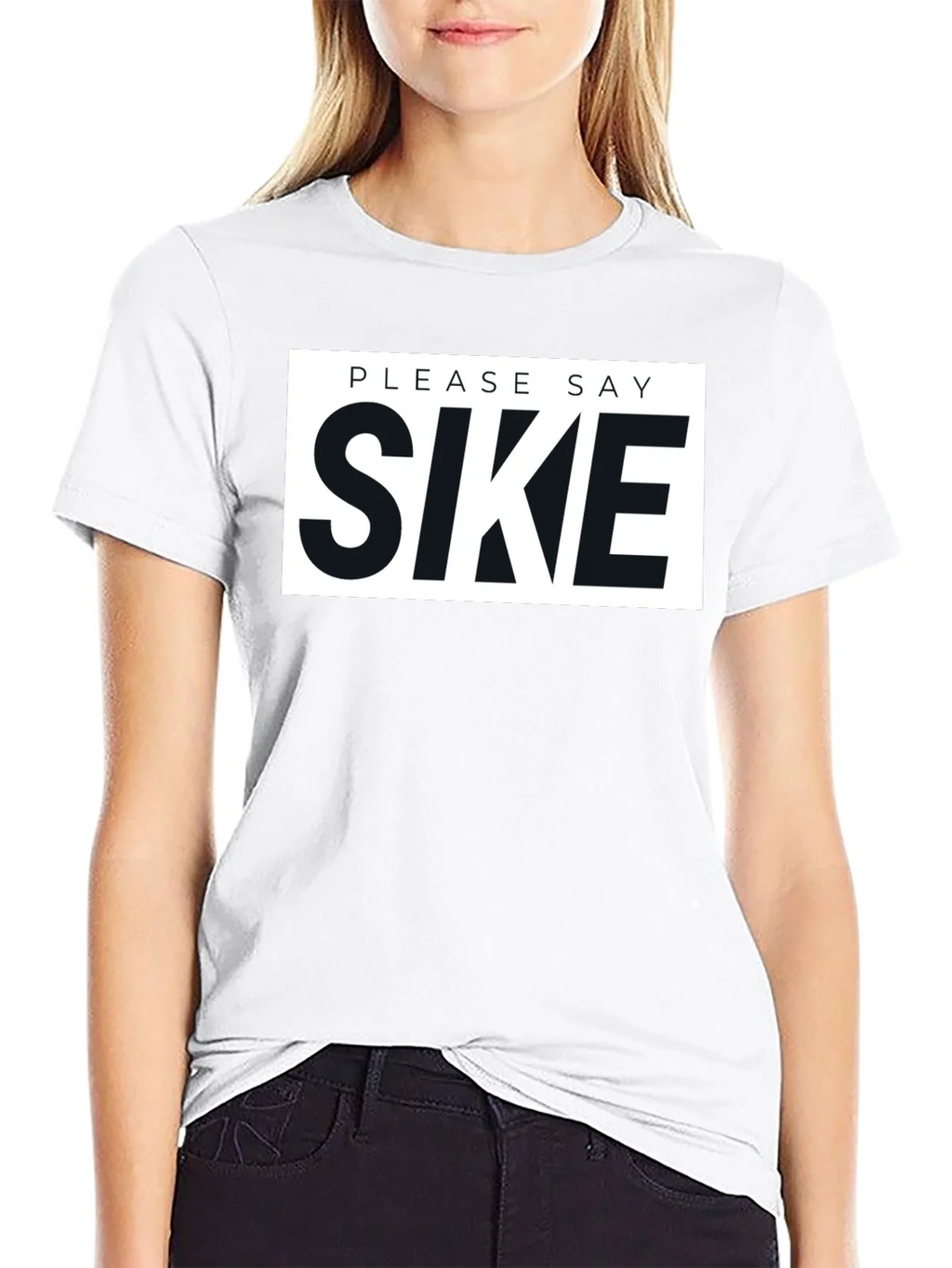 Please Say Sike Graphic T-Shirt product image 4