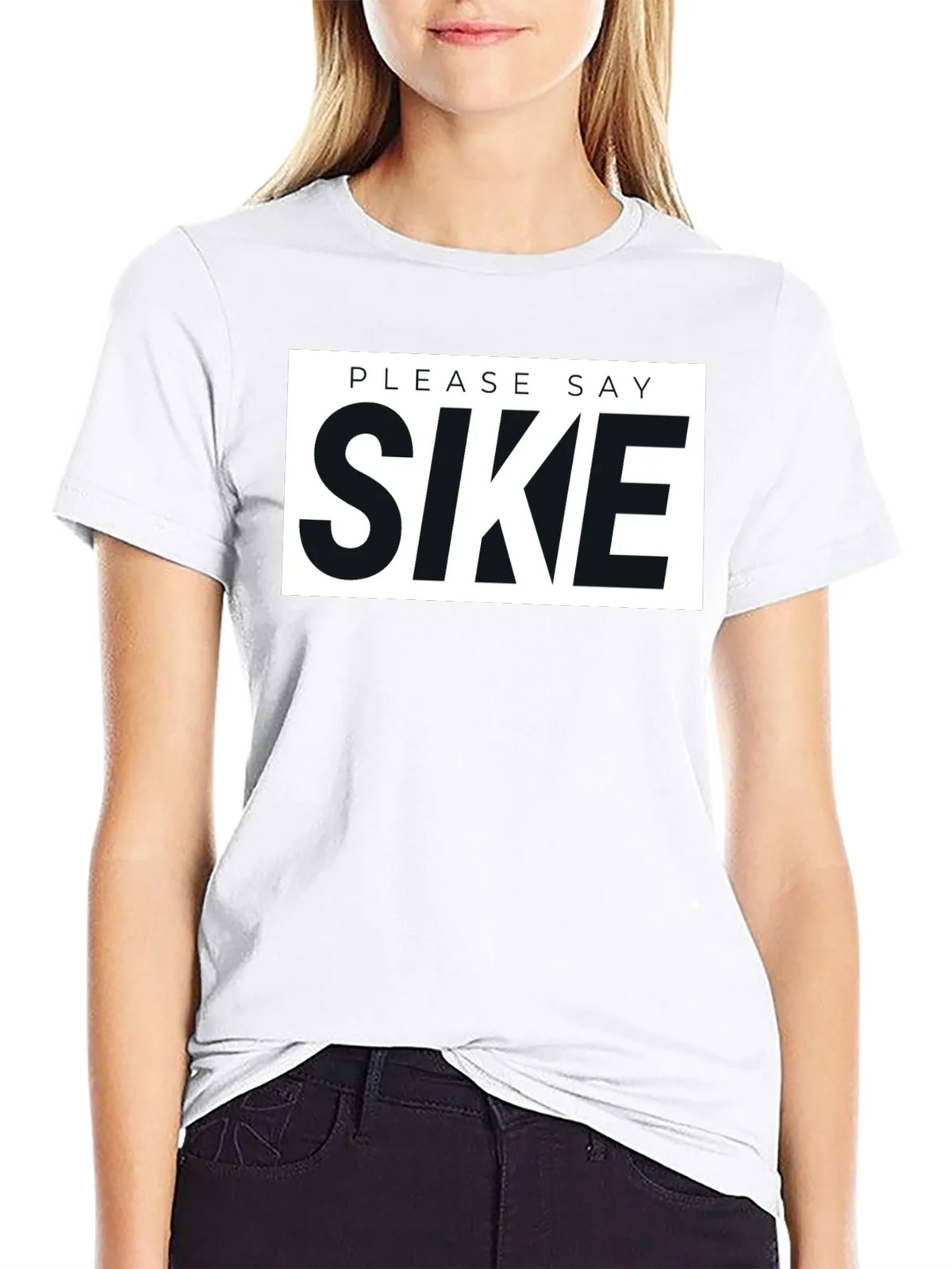 Please Say Sike Graphic T-Shirt product image 4