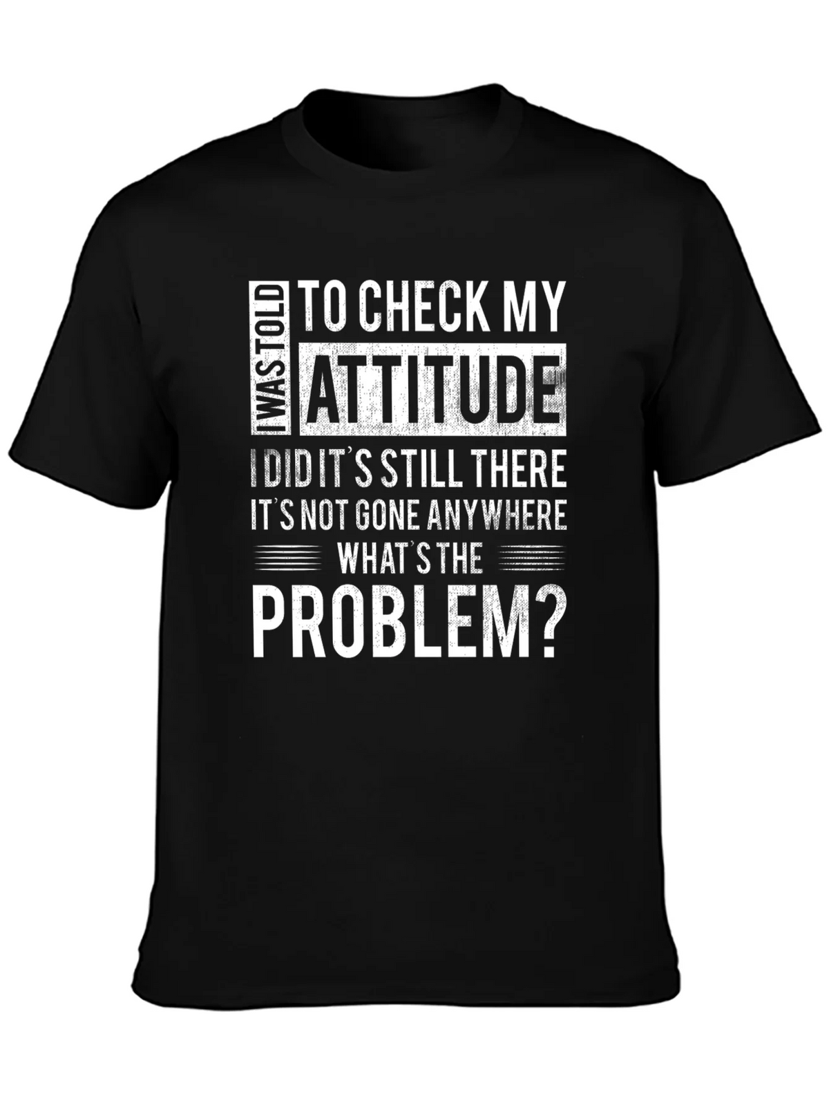 Attitude Check T-Shirt - Humorous Statement Tee product image 3