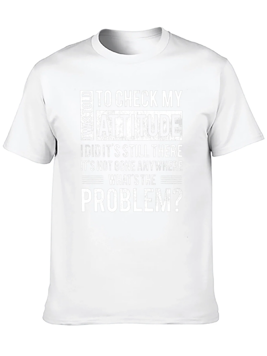 Attitude Check T-Shirt - Humorous Statement Tee product image 9