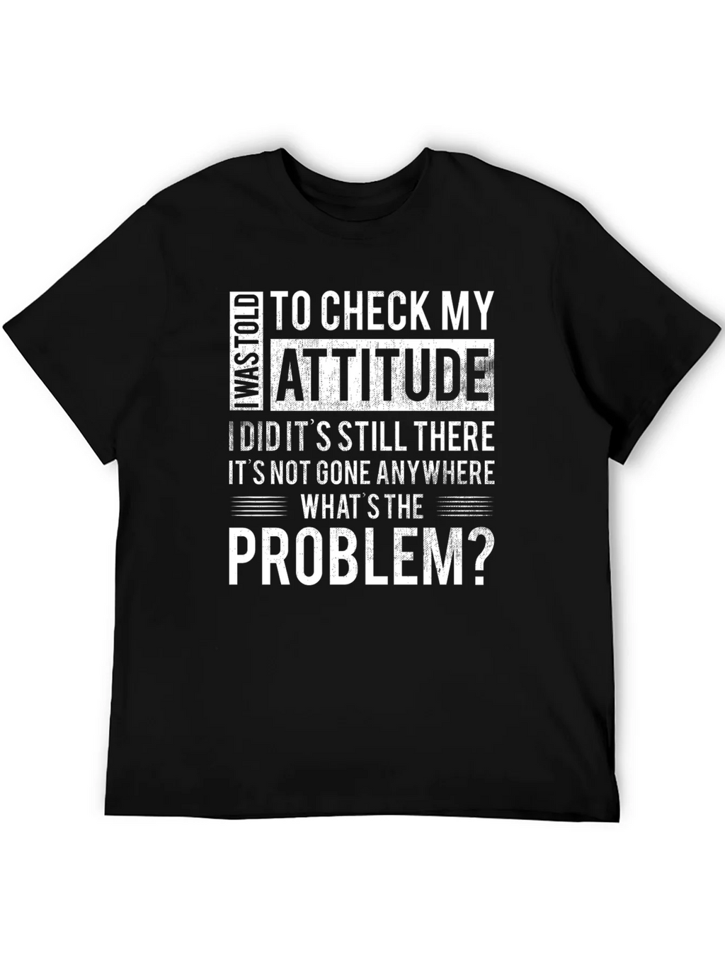 Attitude Check T-Shirt - Humorous Statement Tee product image 5