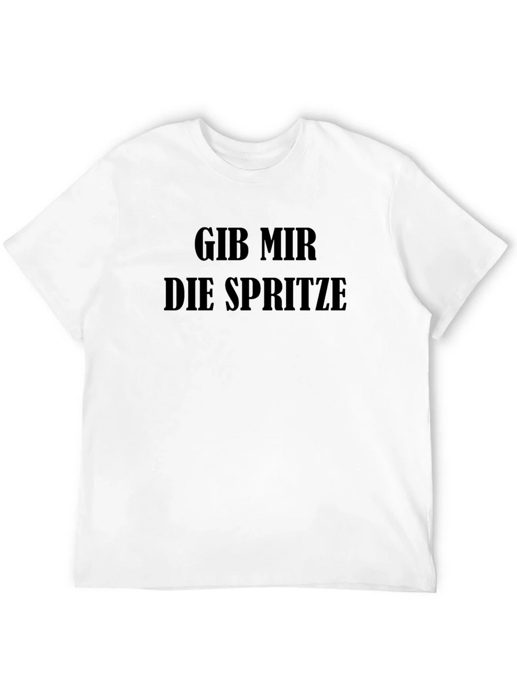 Gib Mir Die Spritze Black T-Shirt product image 11