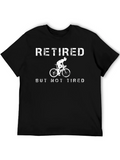 Retired But Not Tired Cycling T-Shirt product image 1