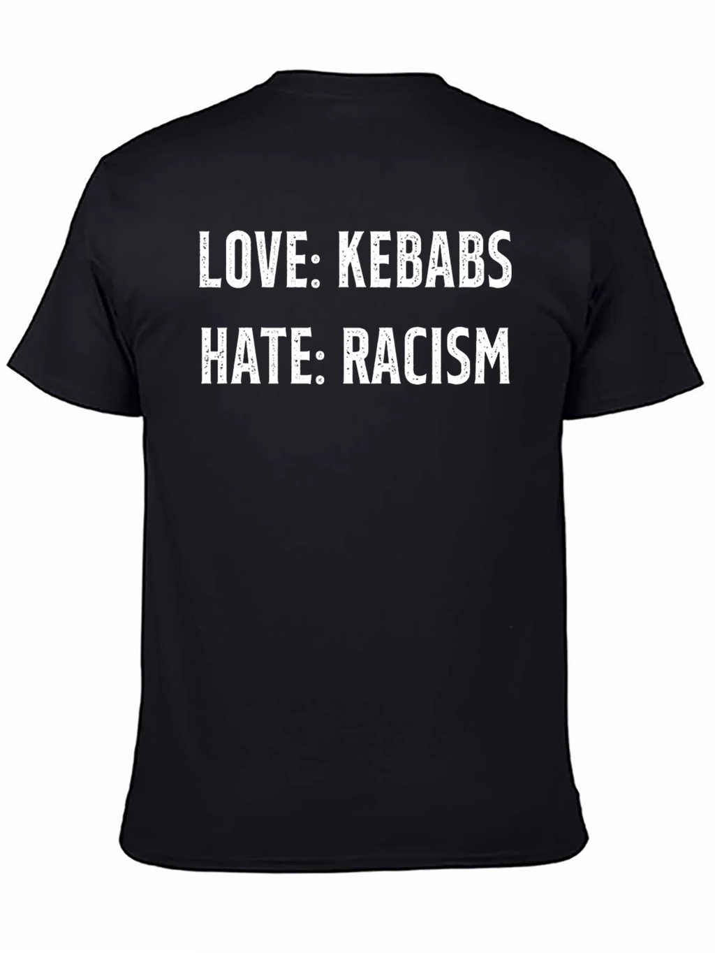 Love Kebabs Hate Racism T-Shirt product image 4