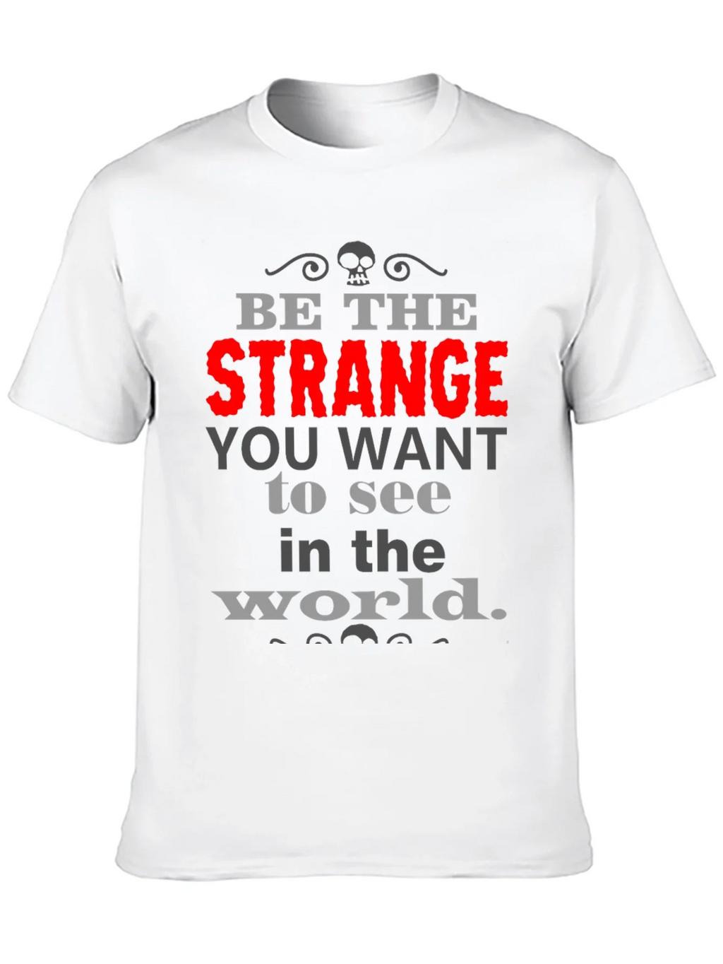 Be The Strange T-Shirt product image 9