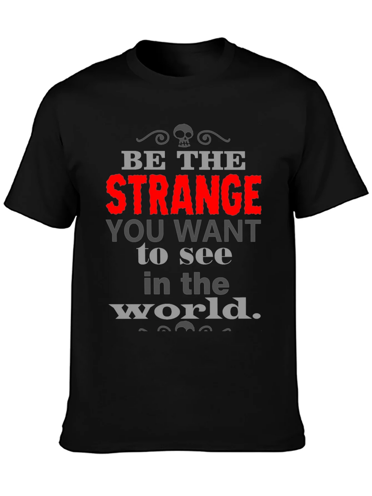 Be The Strange T-Shirt product image 3