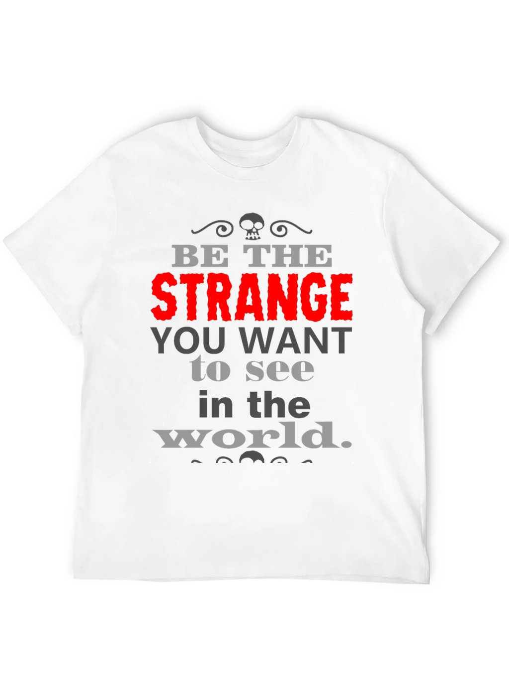 Be The Strange T-Shirt product image 11
