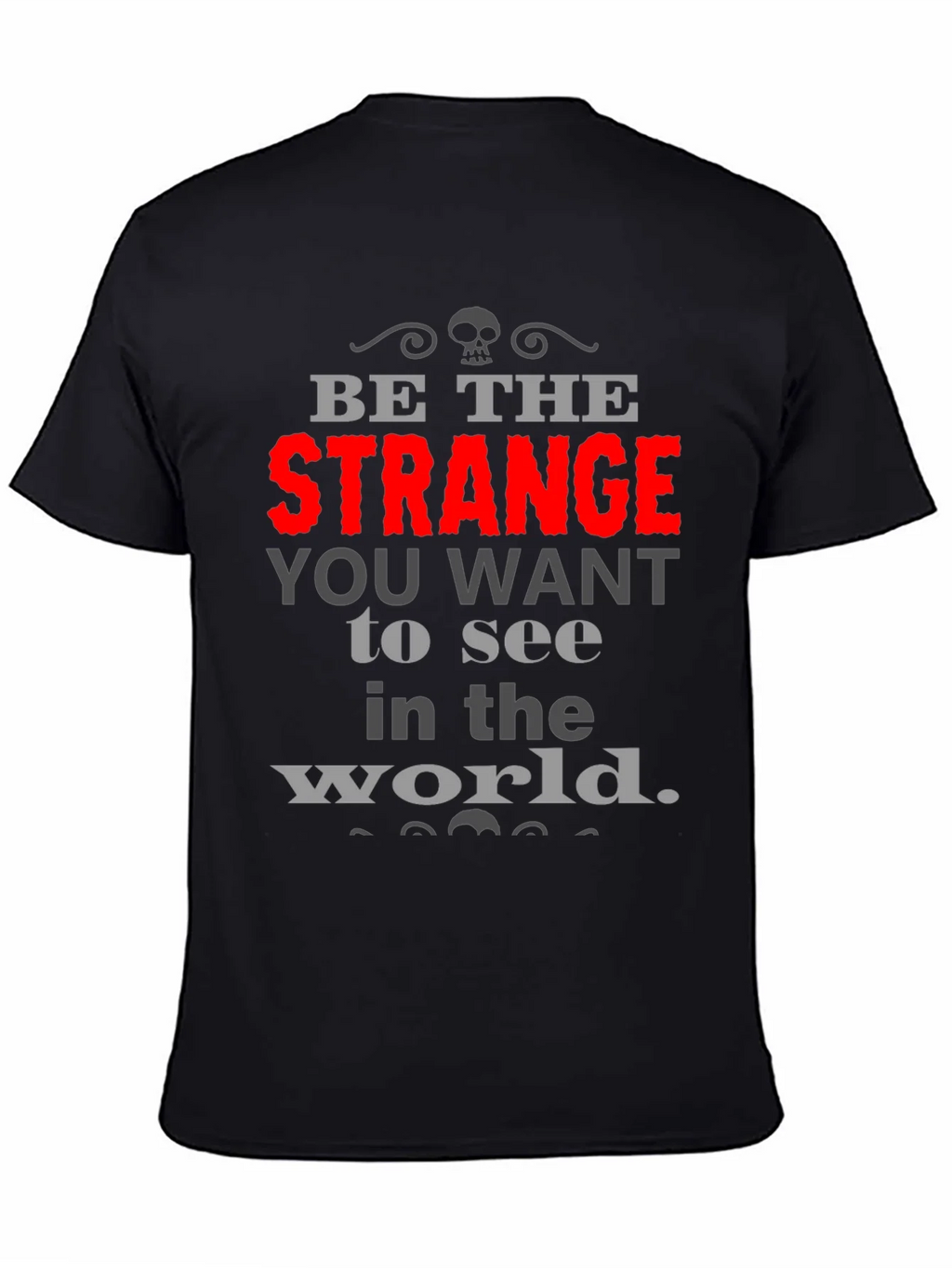 Be The Strange T-Shirt product image 4