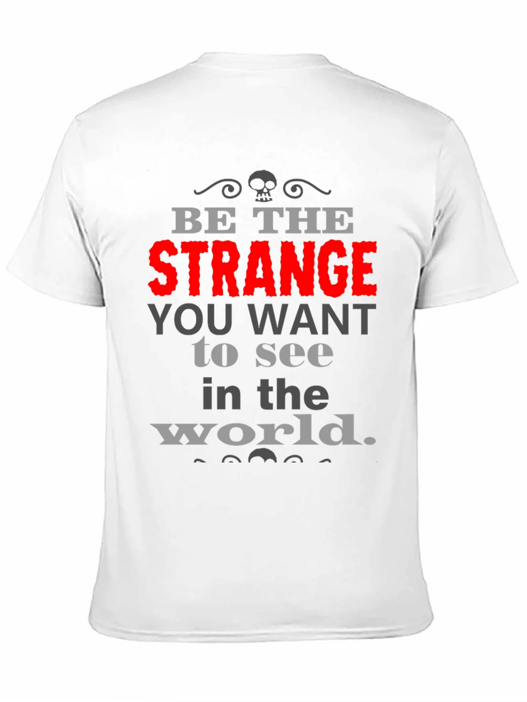 Be The Strange T-Shirt product image 10