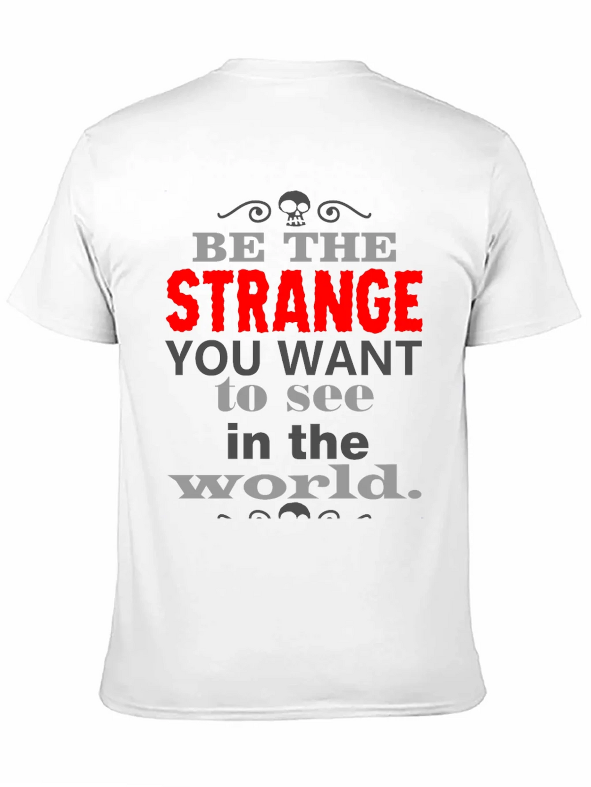 Be The Strange T-Shirt product image 10