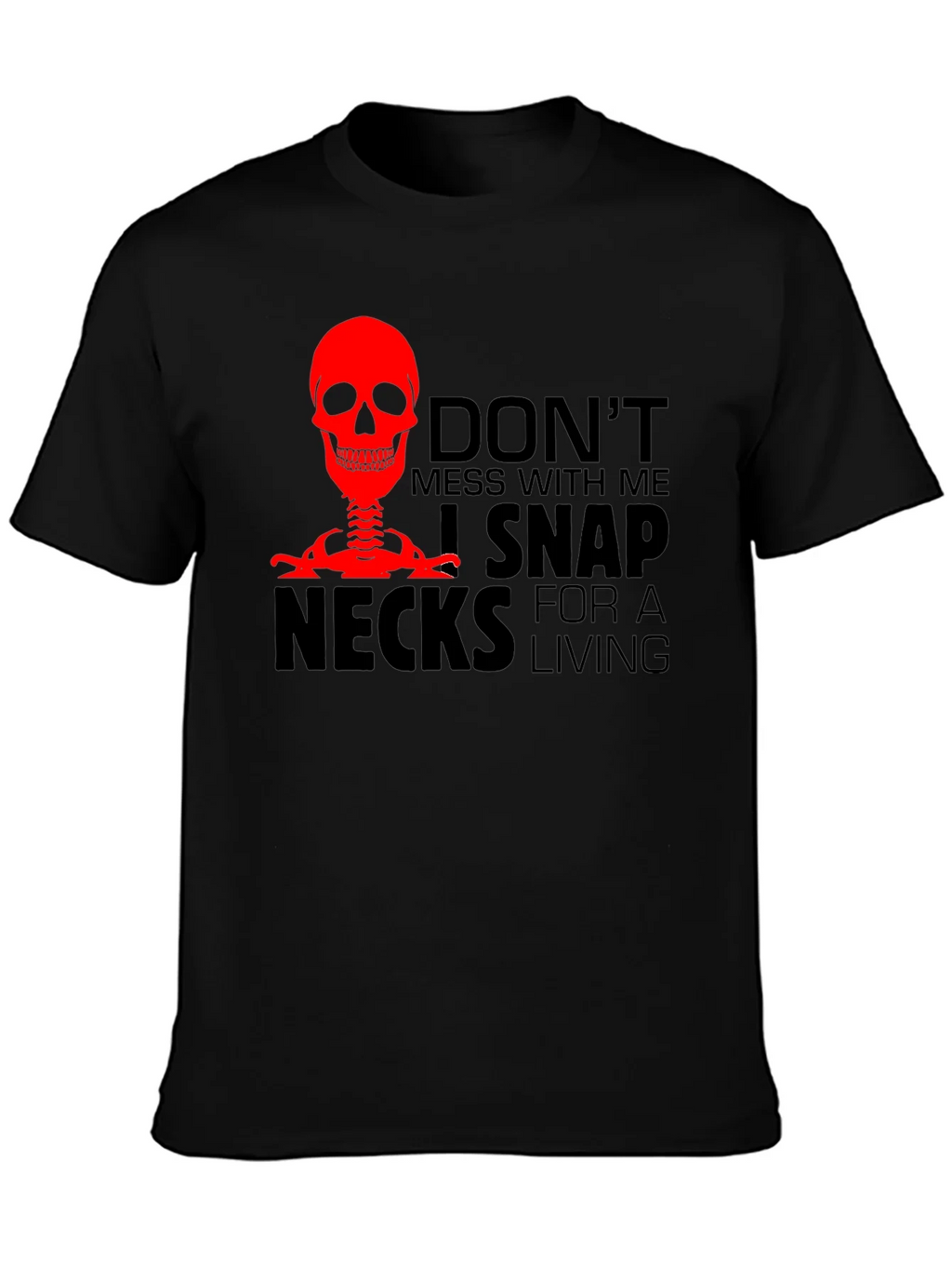 Dont Mess With Me T-Shirt - Snap Necks product image 3