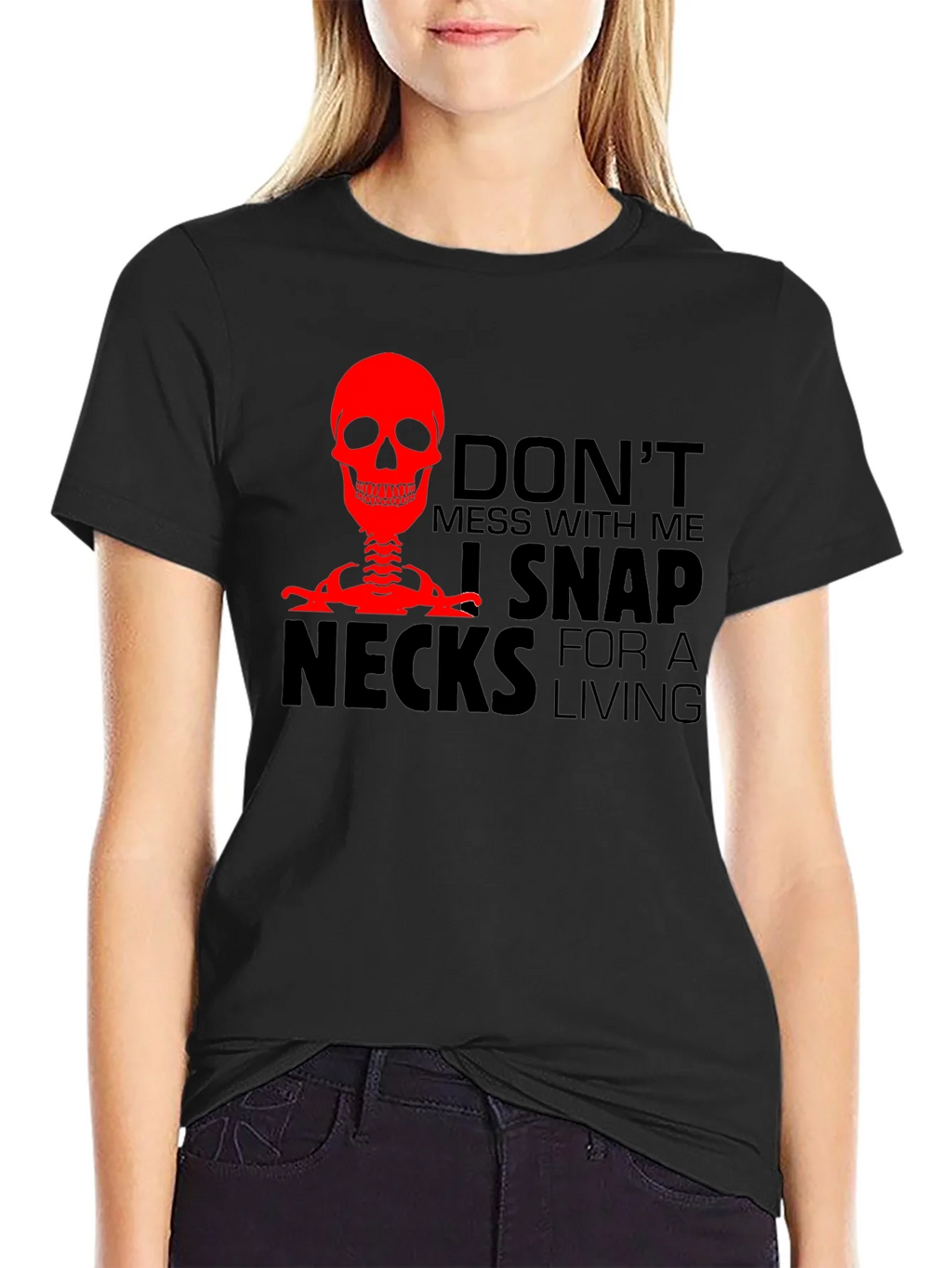 Dont Mess With Me T-Shirt - Snap Necks product image 2