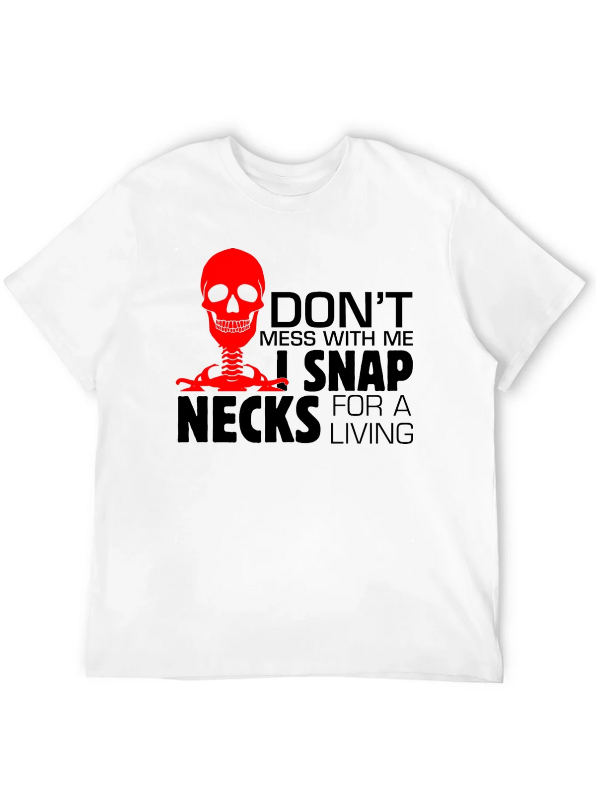 Dont Mess With Me T-Shirt - Snap Necks product image 11