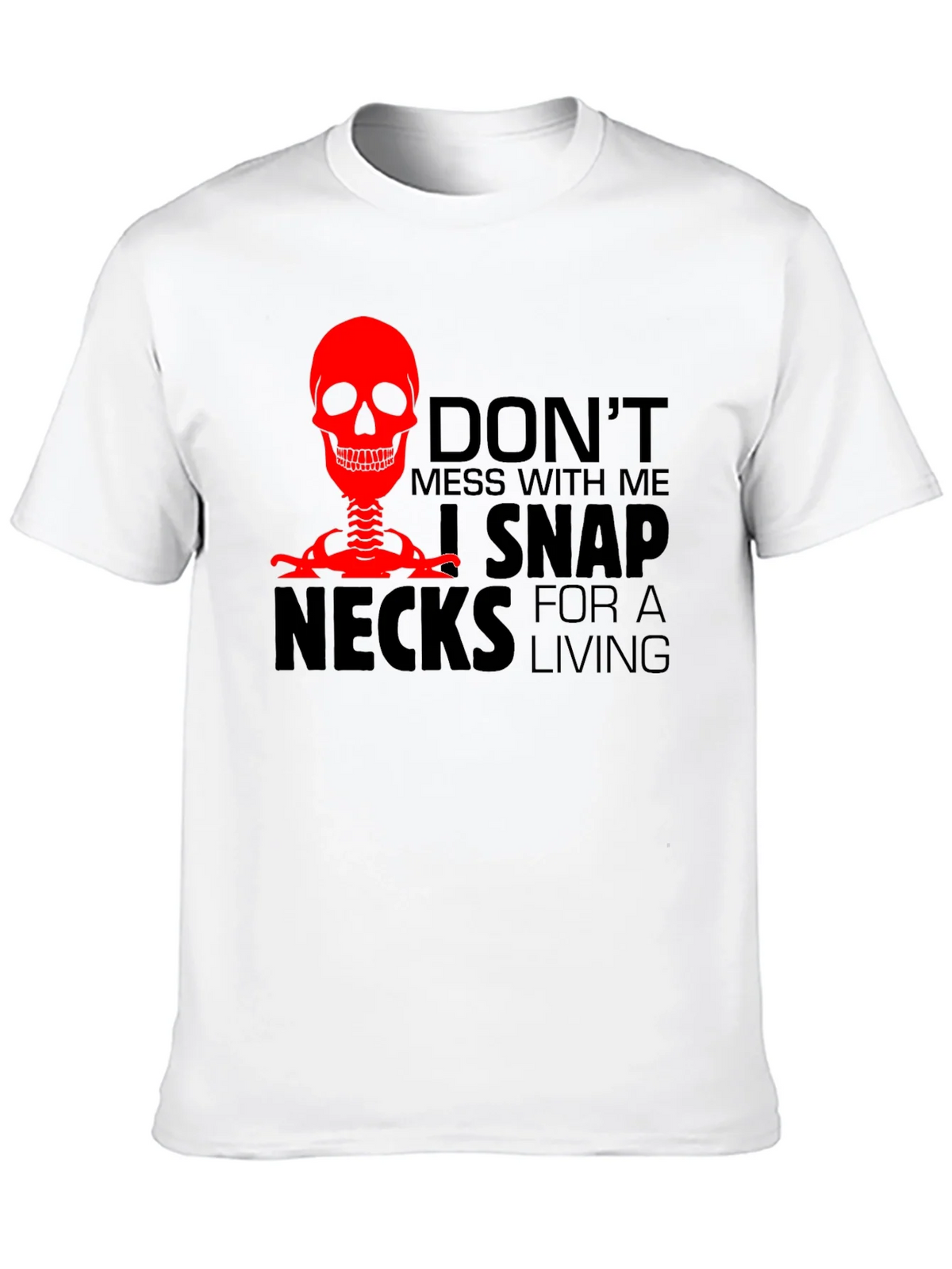 Dont Mess With Me T-Shirt - Snap Necks product image 9