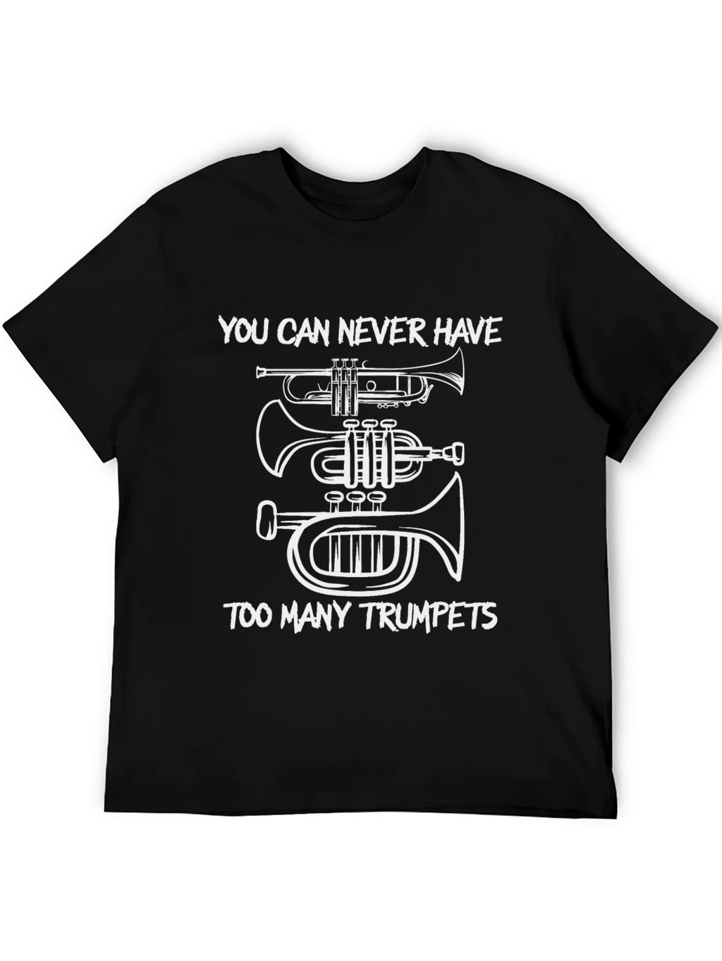 Trumpet Fan T-Shirt - You Can Never Have Too Many Trumpets product image 5